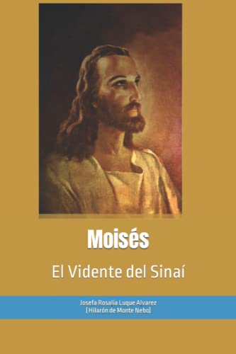 Moisés: el Vidente del Sinaí (Fraternidad Cristiana Universal)