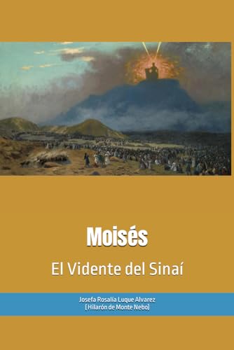 Moisés: el Vidente del Sinaí (Fraternidad Cristiana Universal)